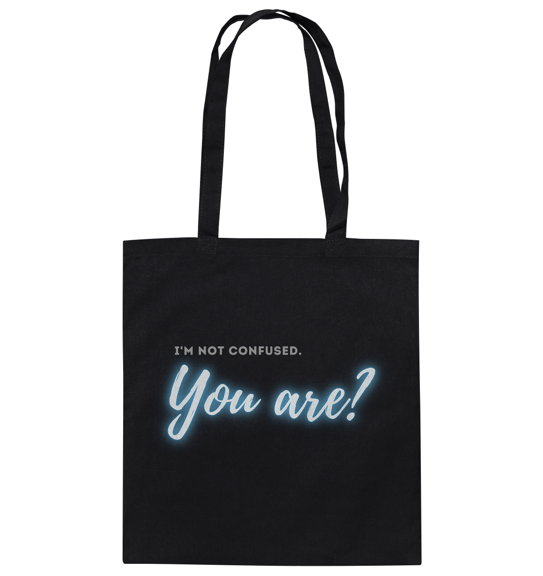 I’m not confused – You are?! Blau - Baumwolltasche