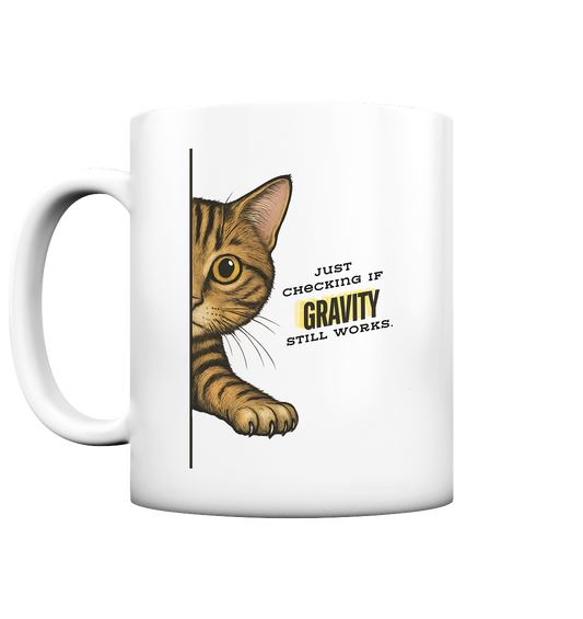 „Gravity Check Cat“ - Tasse matt