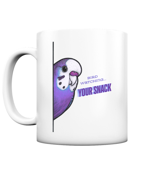 Bird Watching… YOUR SNACK – Wellensittich Tasse Violett - Tasse matt