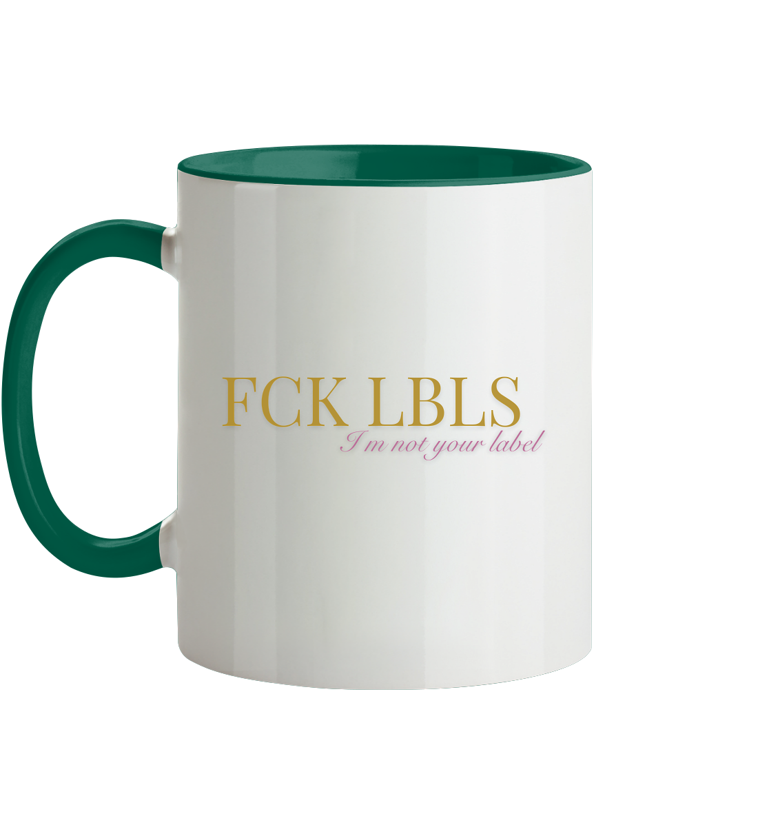 FCK LBLS – I'm not your label - Tasse zweifarbig