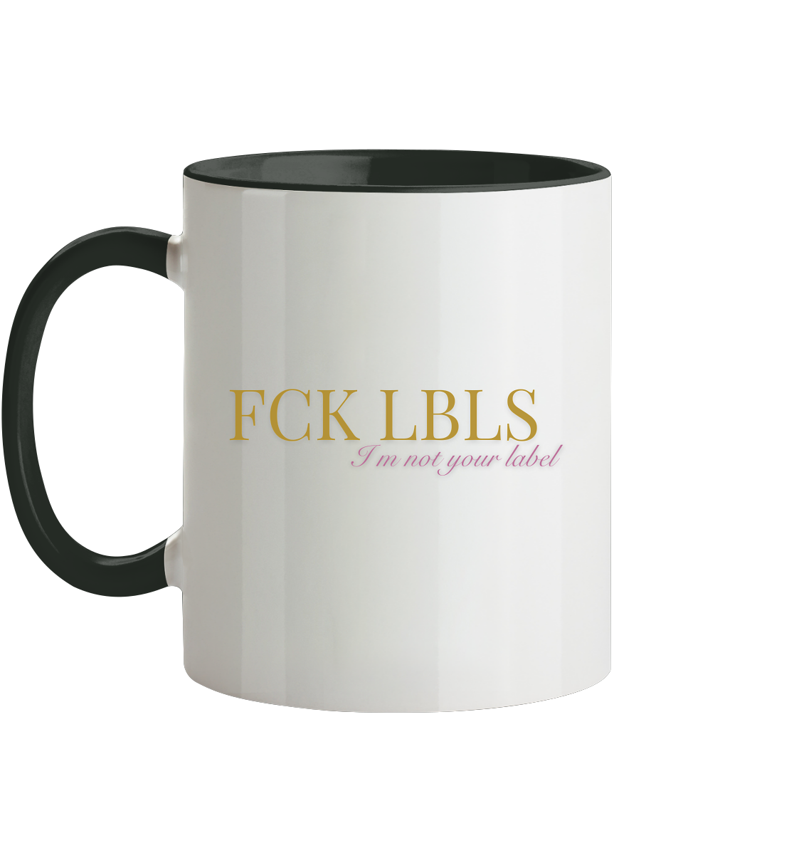 FCK LBLS – I'm not your label - Tasse zweifarbig