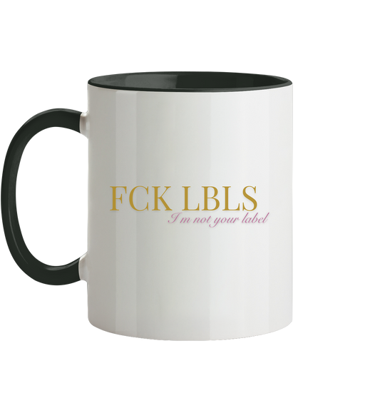 FCK LBLS – I'm not your label - Tasse zweifarbig