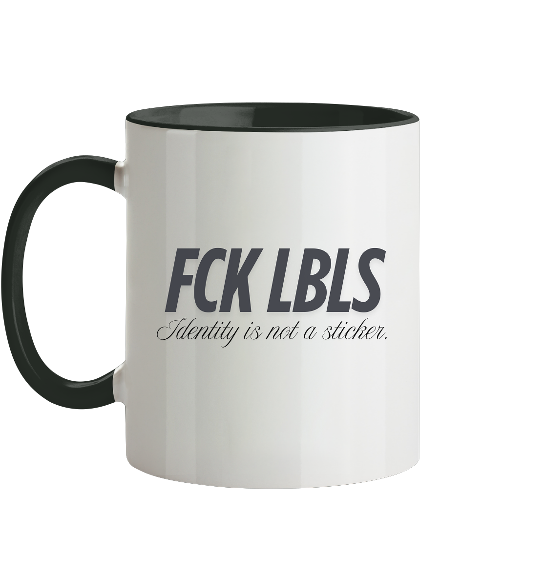 FCK LBLS – Identity is not a sticker - Tasse zweifarbig