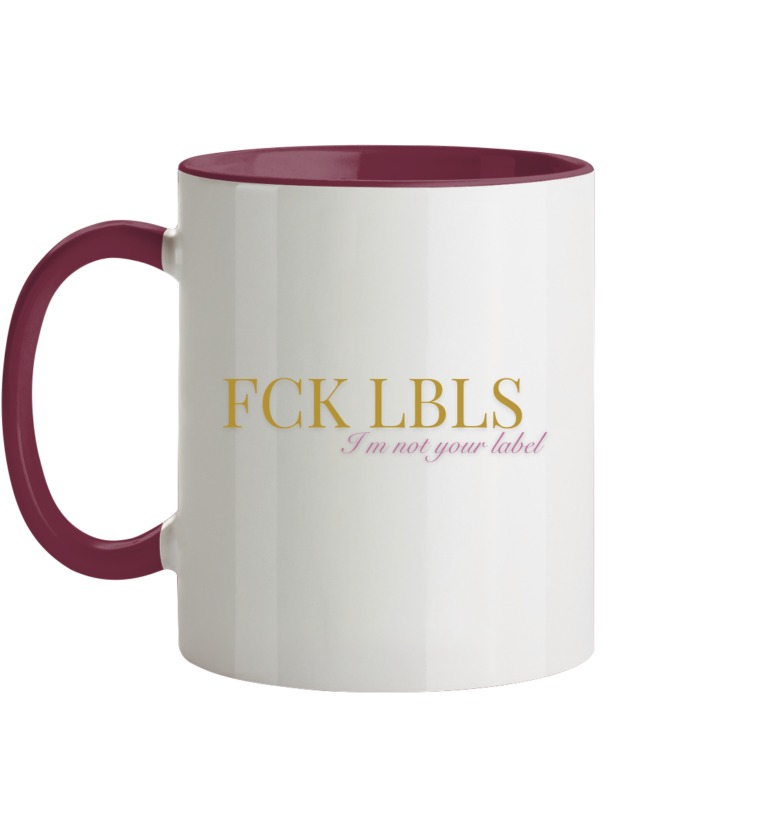 FCK LBLS – I'm not your label - Tasse zweifarbig