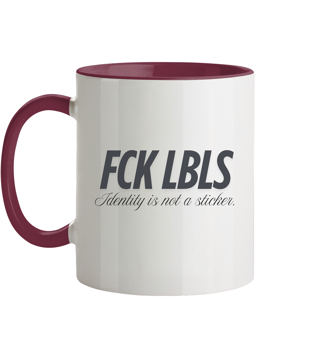 FCK LBLS – Identity is not a sticker - Tasse zweifarbig