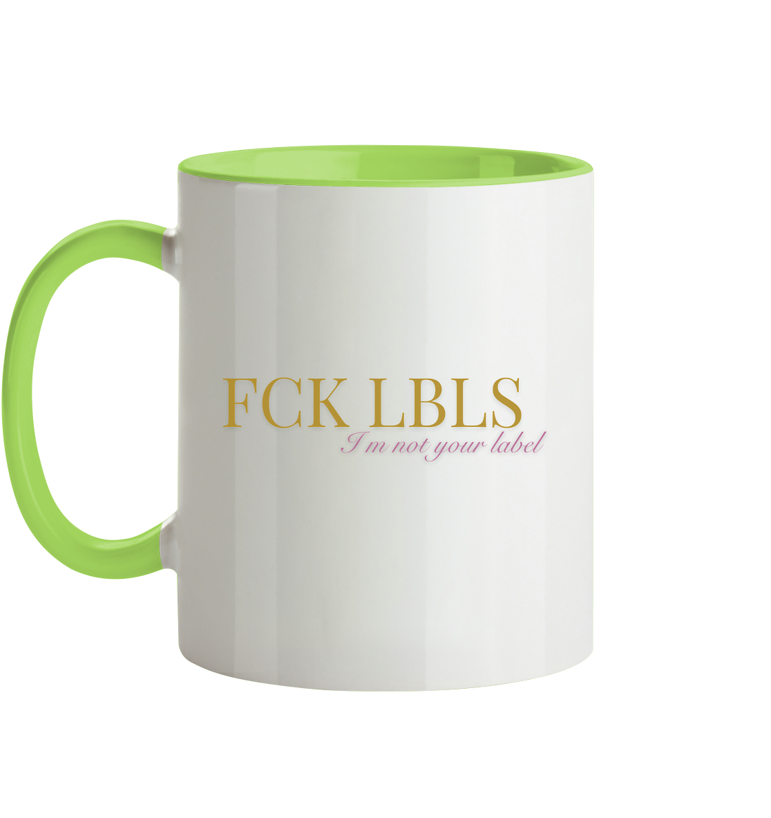 FCK LBLS – I'm not your label - Tasse zweifarbig