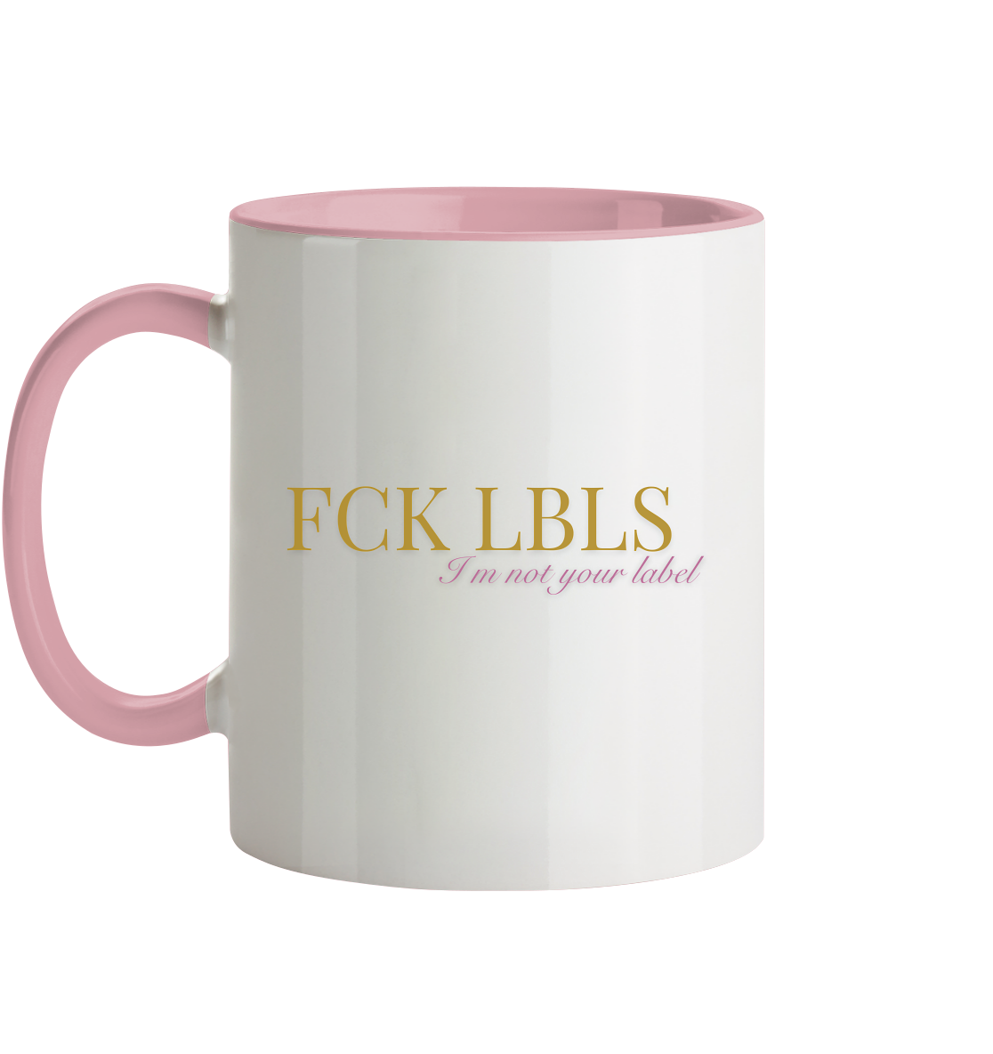 FCK LBLS – I'm not your label - Tasse zweifarbig