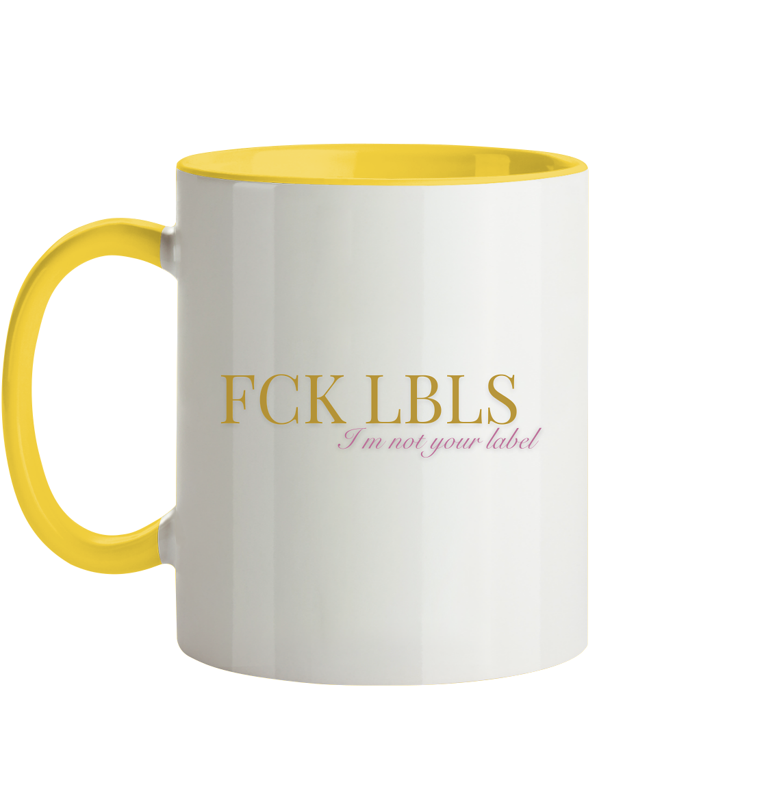FCK LBLS – I'm not your label - Tasse zweifarbig