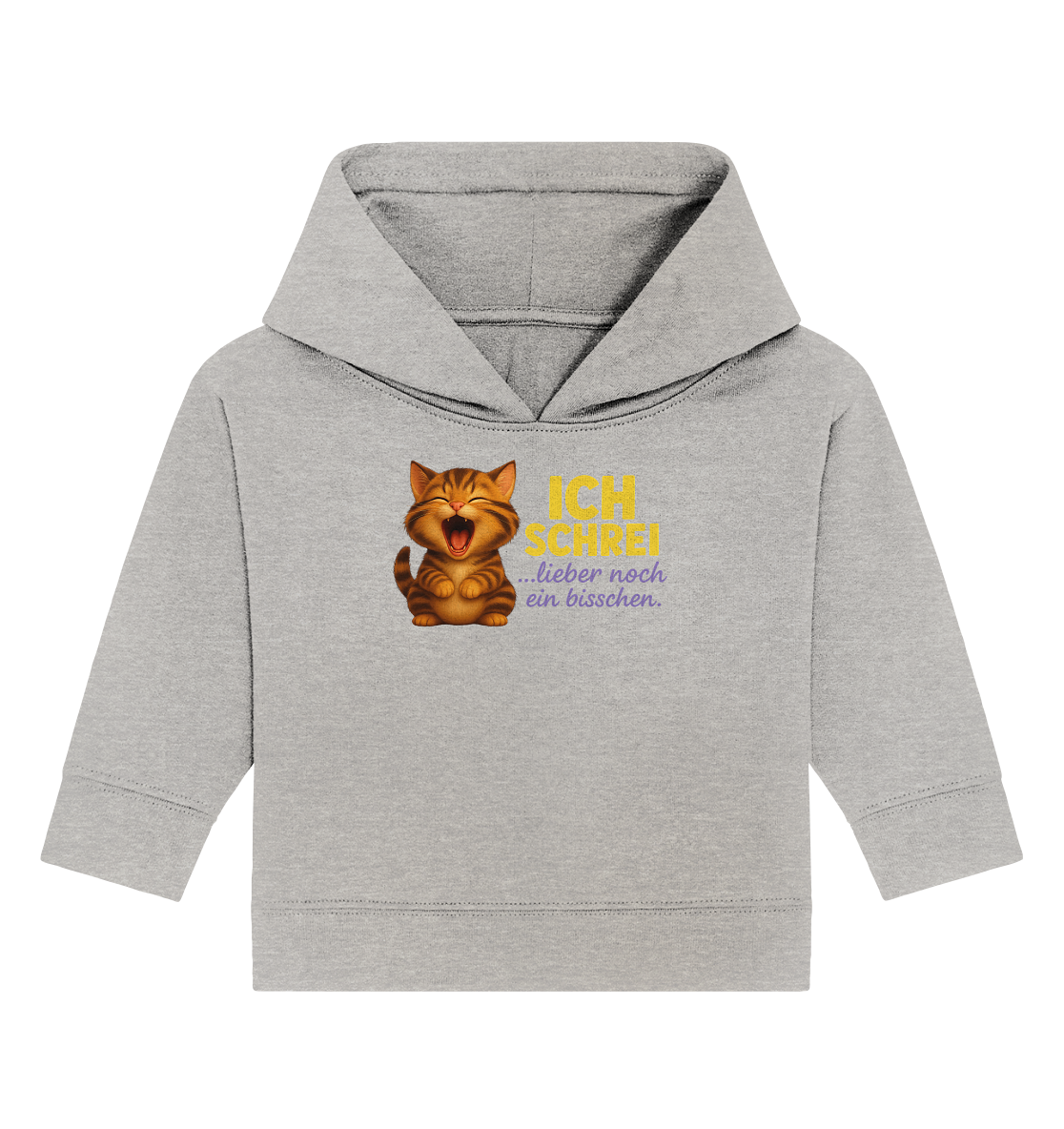 Ich schrei lieber noch ein bisschen – Kätzchen 2 - Baby Organic Hoodie
