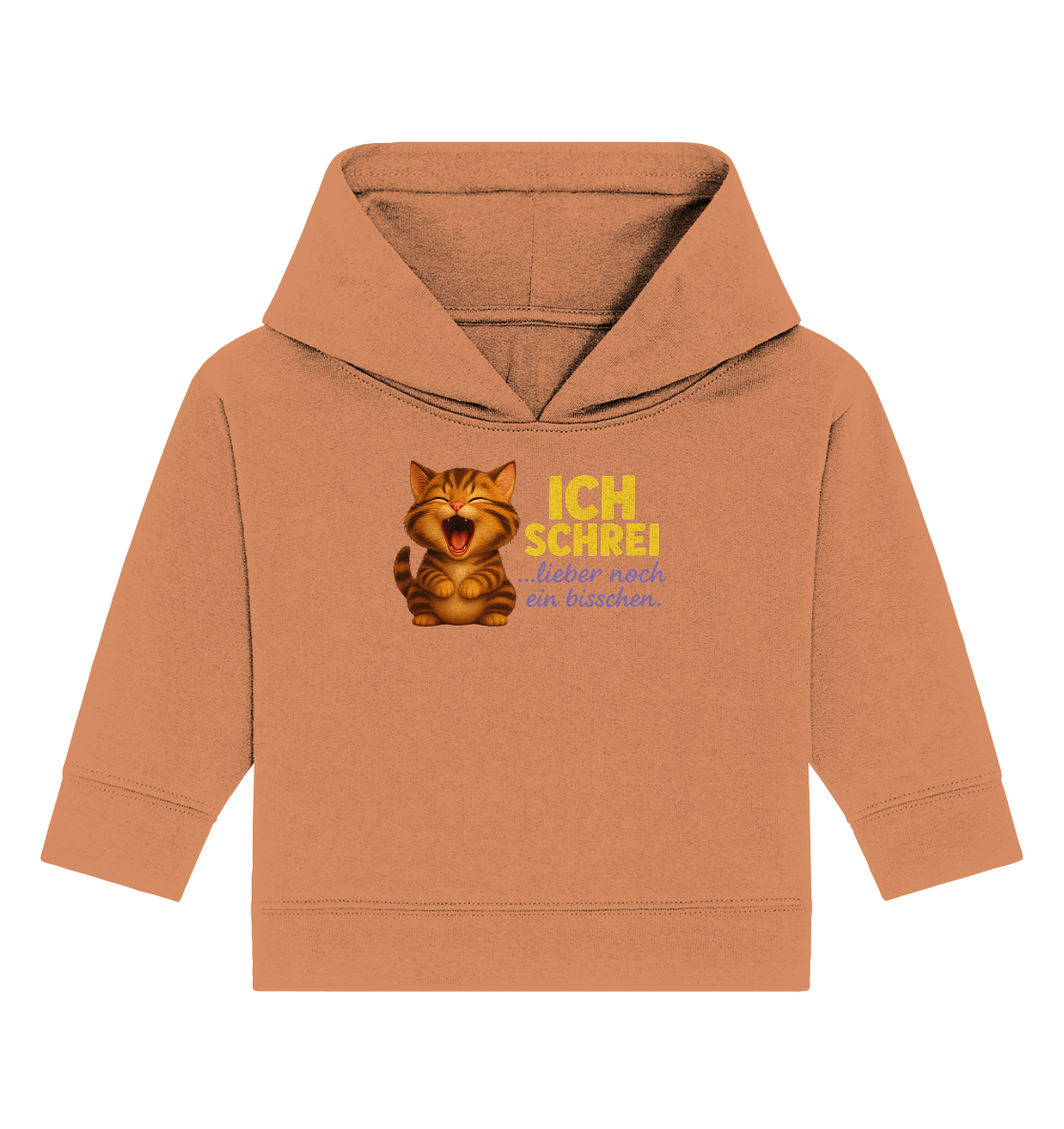 Ich schrei lieber noch ein bisschen – Kätzchen 2 - Baby Organic Hoodie