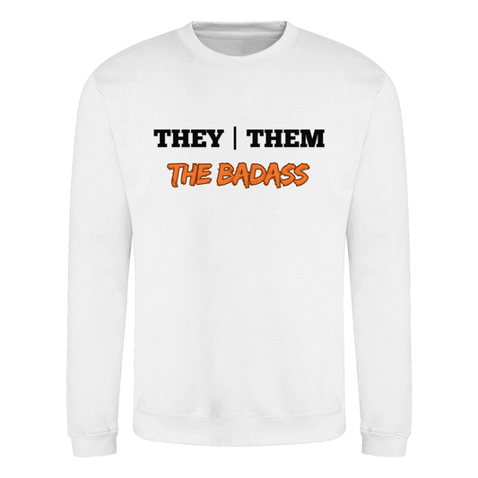 they / them - THE BADASS - Basic Sweatshirt