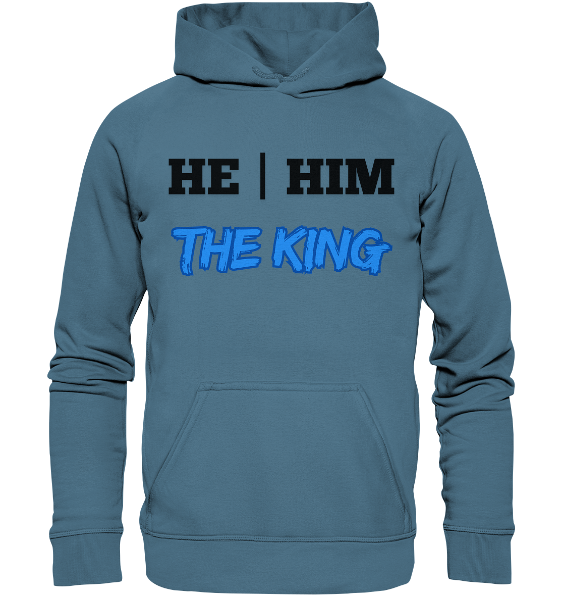 he / him – THE KING - Basic Unisex Hoodie