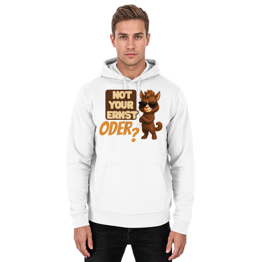 Not Your Ernst. Oder? - Basic Unisex Hoodie