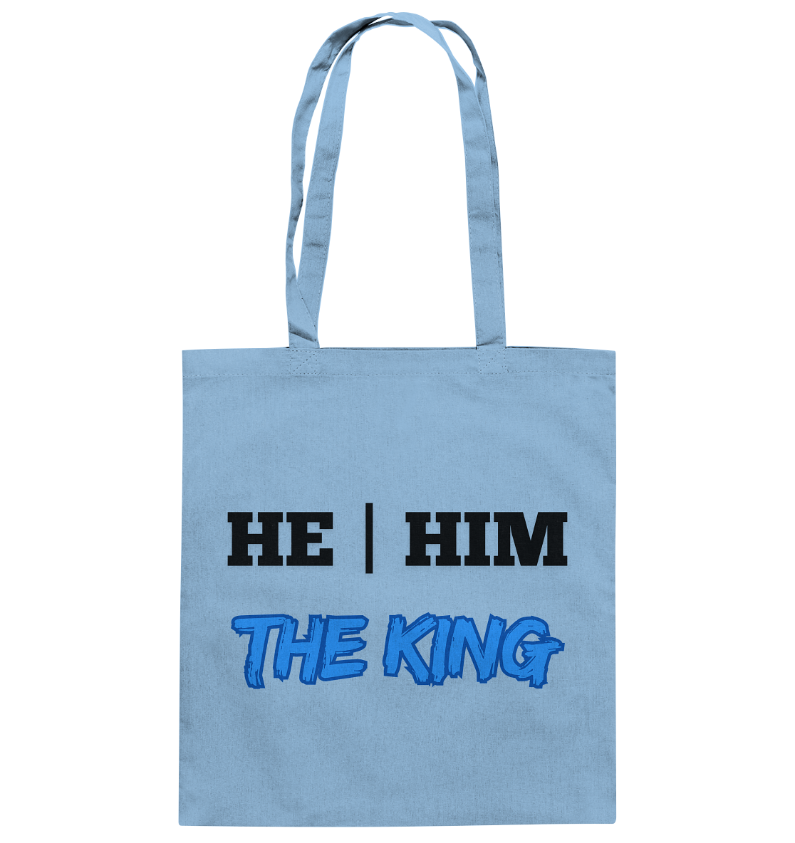 he / him – THE KING - Baumwolltasche