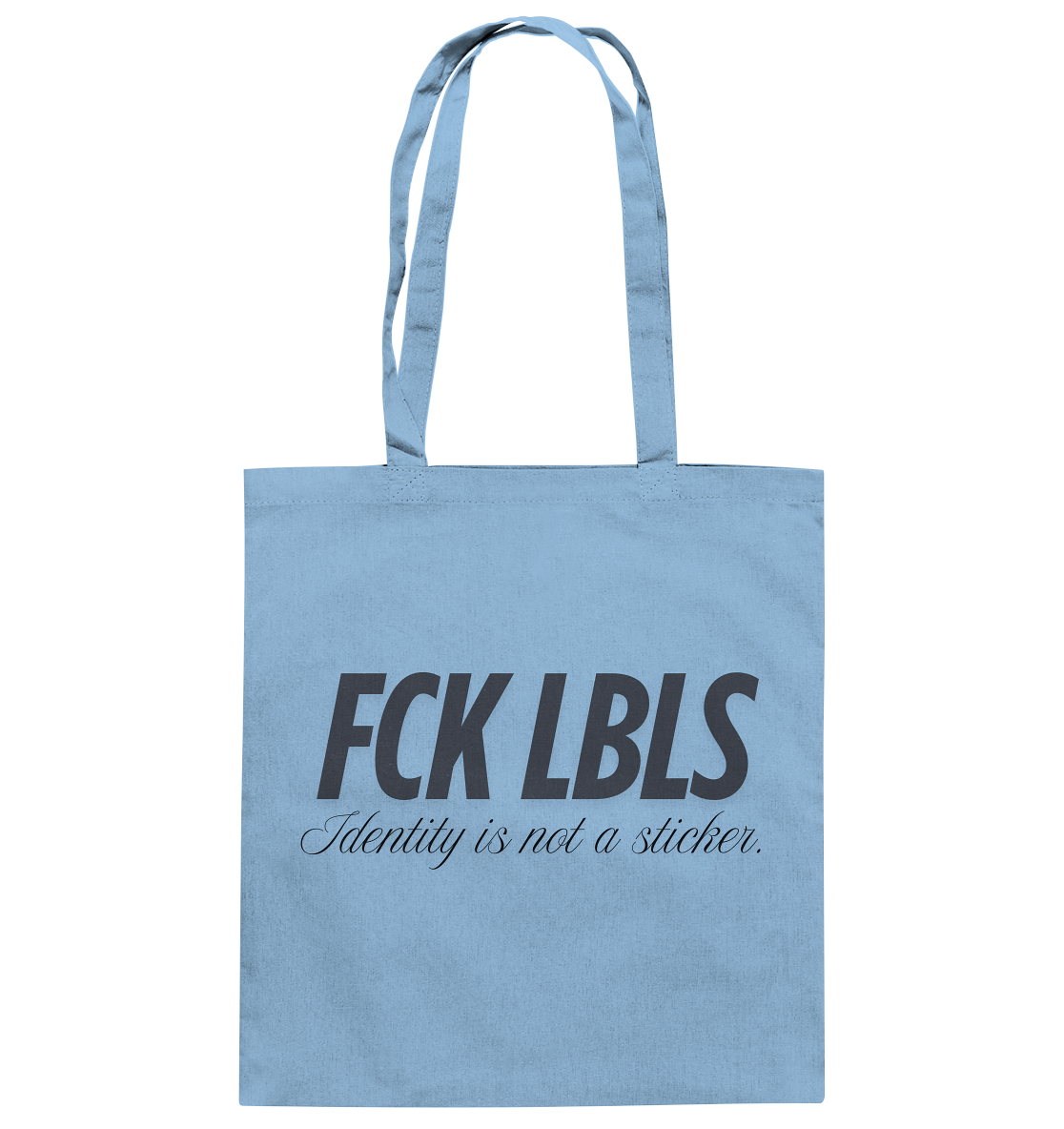 FCK LBLS – Identity is not a sticker - Baumwolltasche