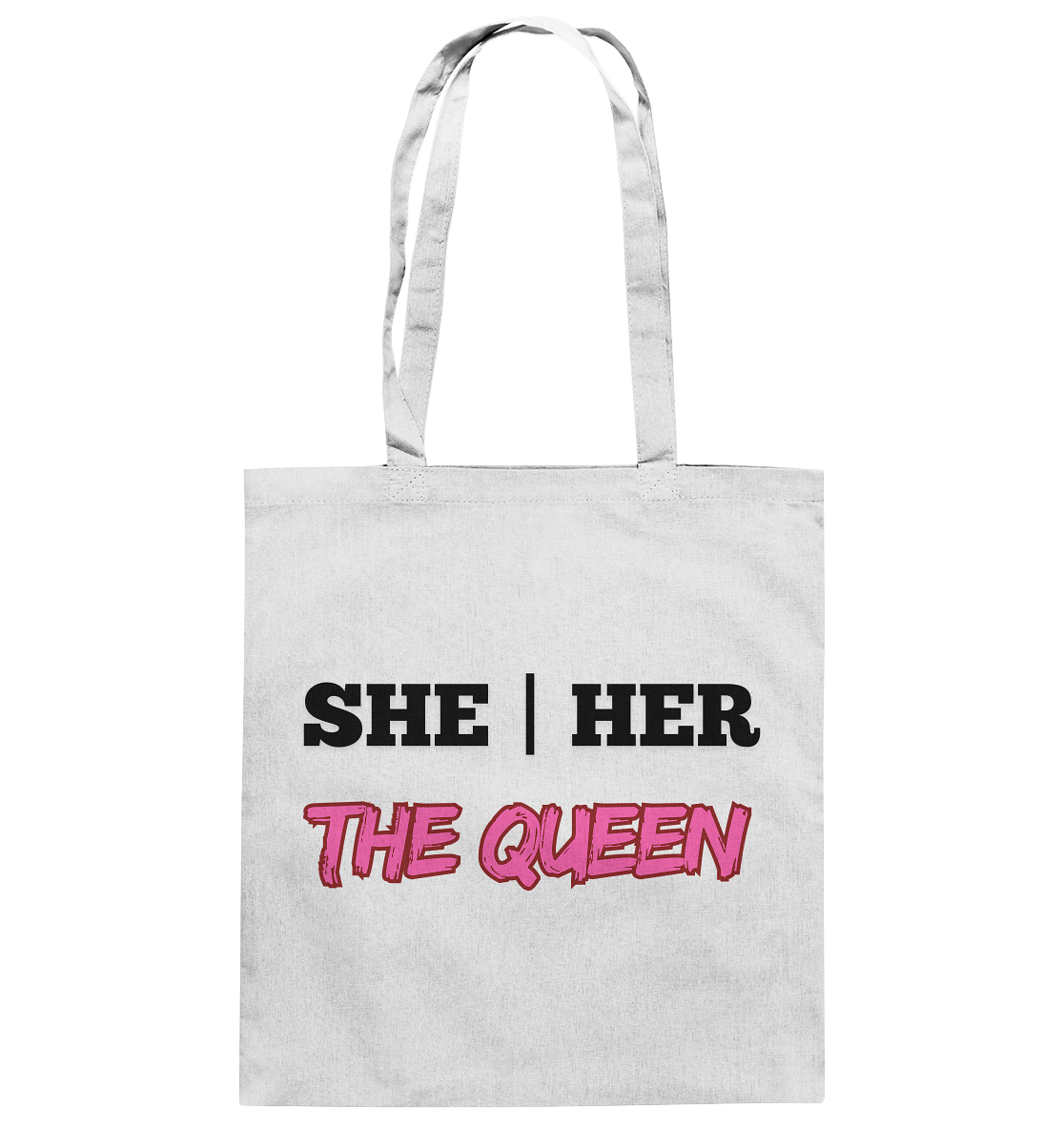 she / her – THE QUEEN - Baumwolltasche