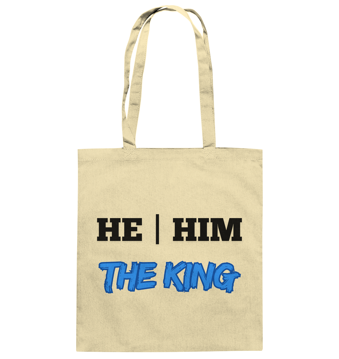 he / him – THE KING - Baumwolltasche