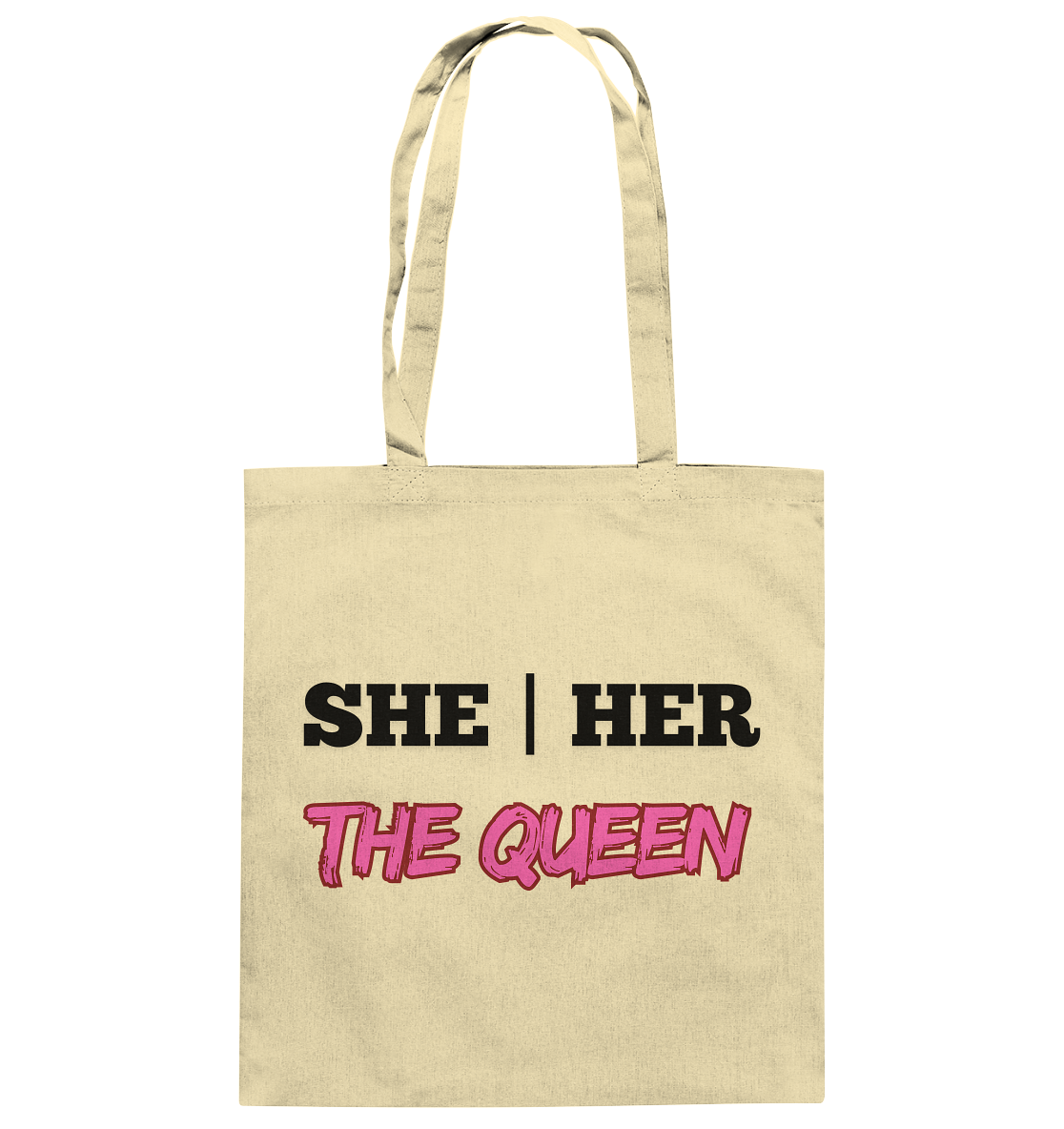 she / her – THE QUEEN - Baumwolltasche