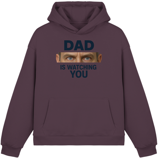 Dad Is Watching You - Fluffy Boxcut Hoodie