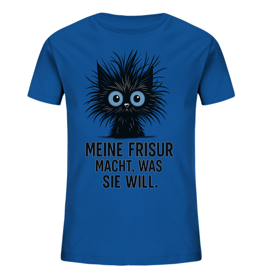 Meine Frisur macht, was sie will. - Kids Organic Shirt