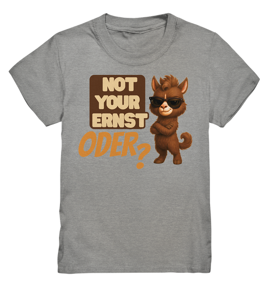 Not Your Ernst. Oder? - Kids Premium Shirt