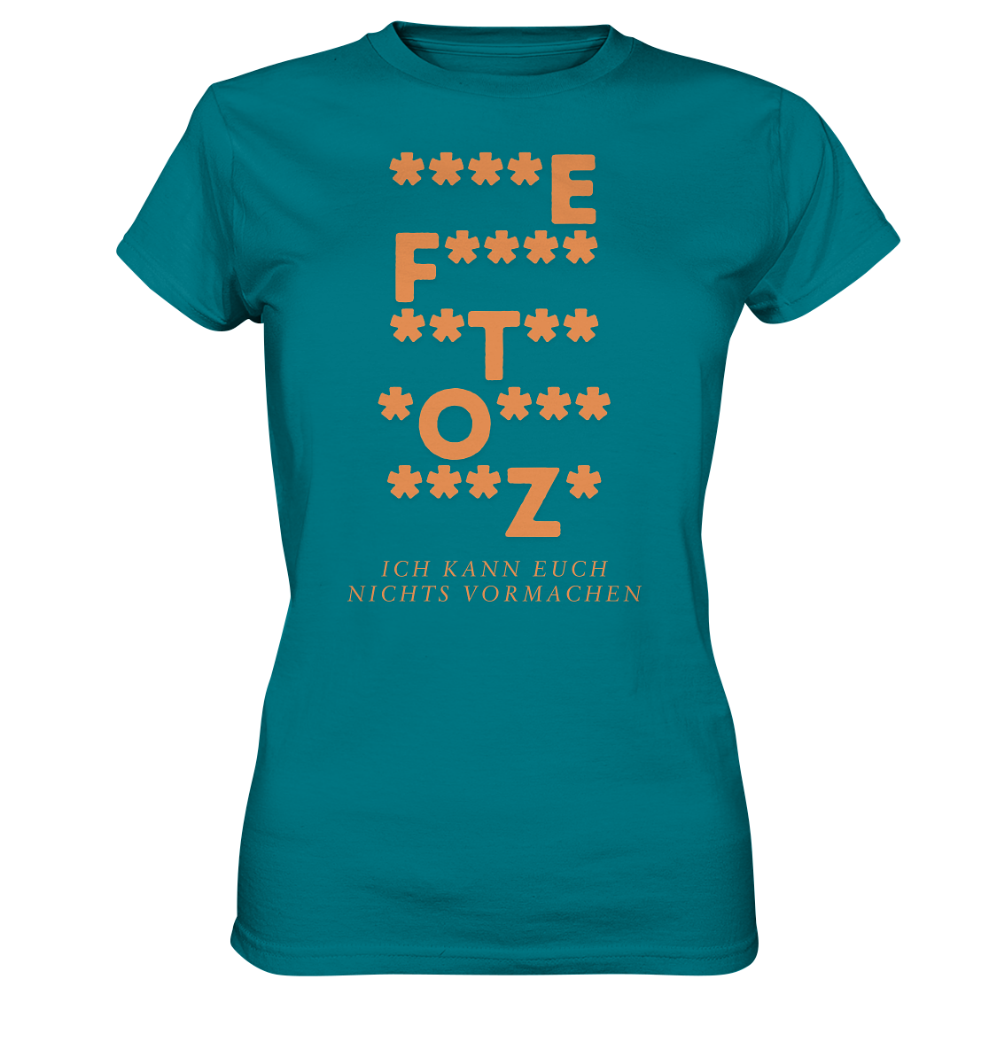 Ich kann euch nichts vormachen – ***z* Edition - Ladies Premium Shirt