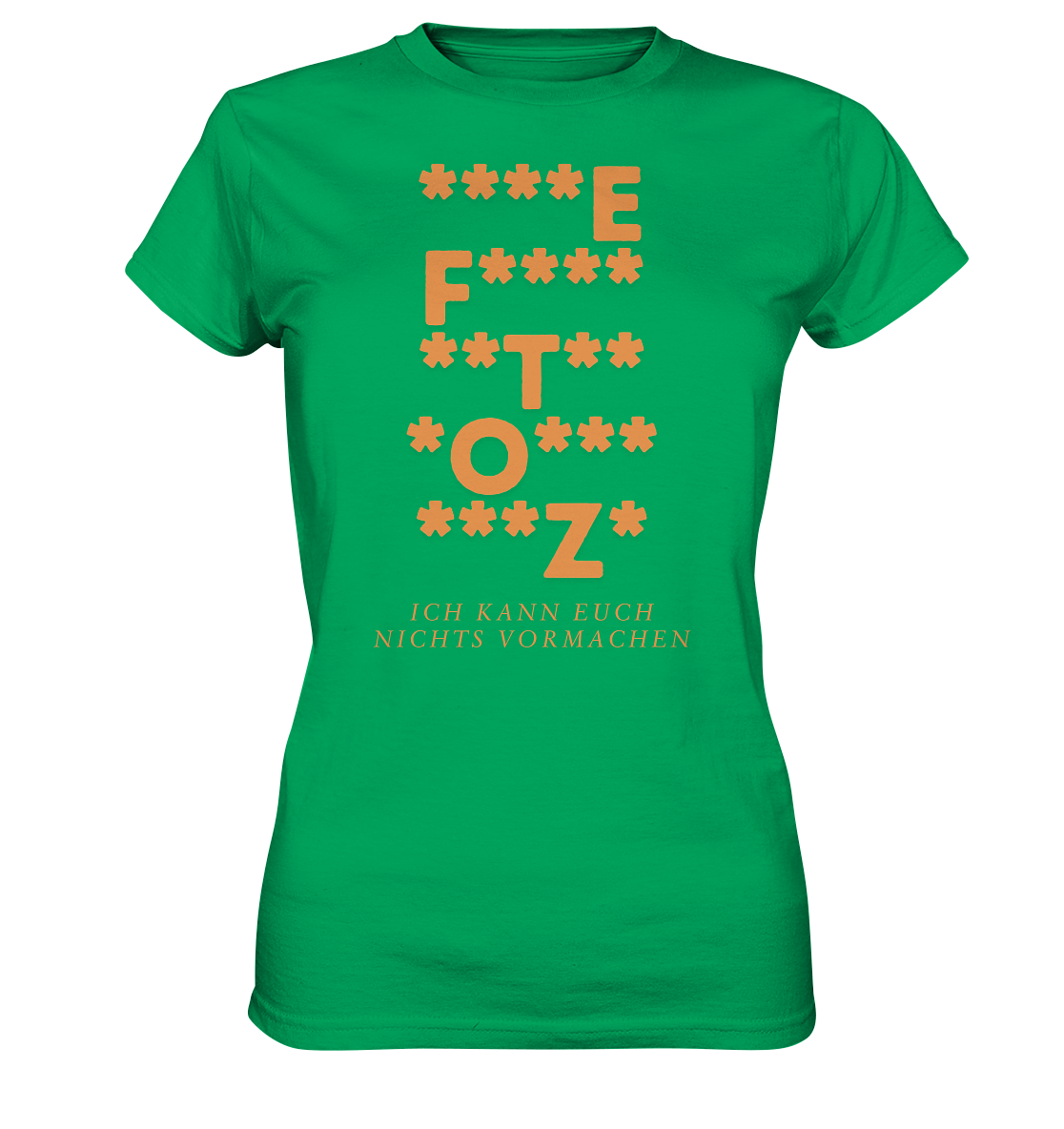 Ich kann euch nichts vormachen – ***z* Edition - Ladies Premium Shirt