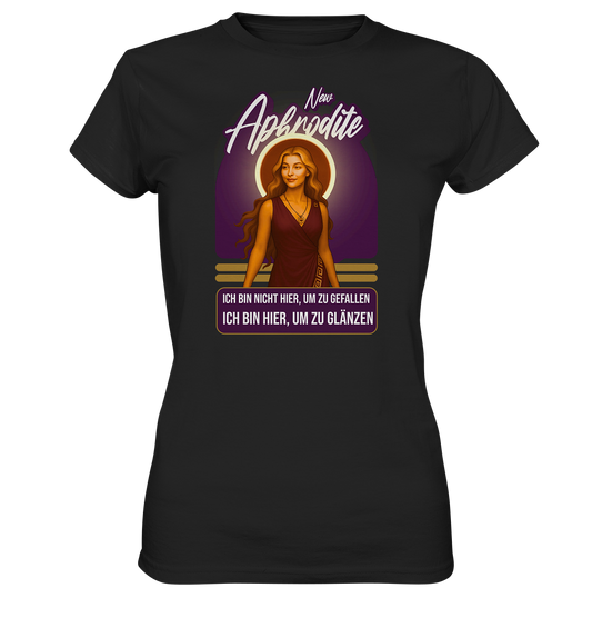 New Aphrodite – Ich bin hier, um zu glänzen - Ladies Premium Shirt