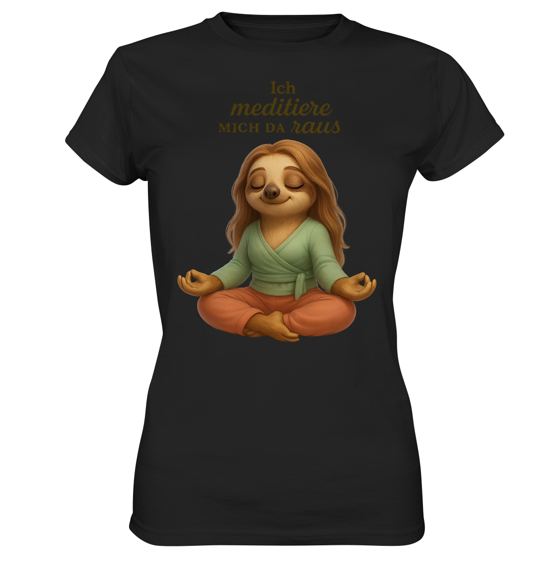Slothies - Ich meditiere mich da raus - Weiblich - Ladies Premium Shirt