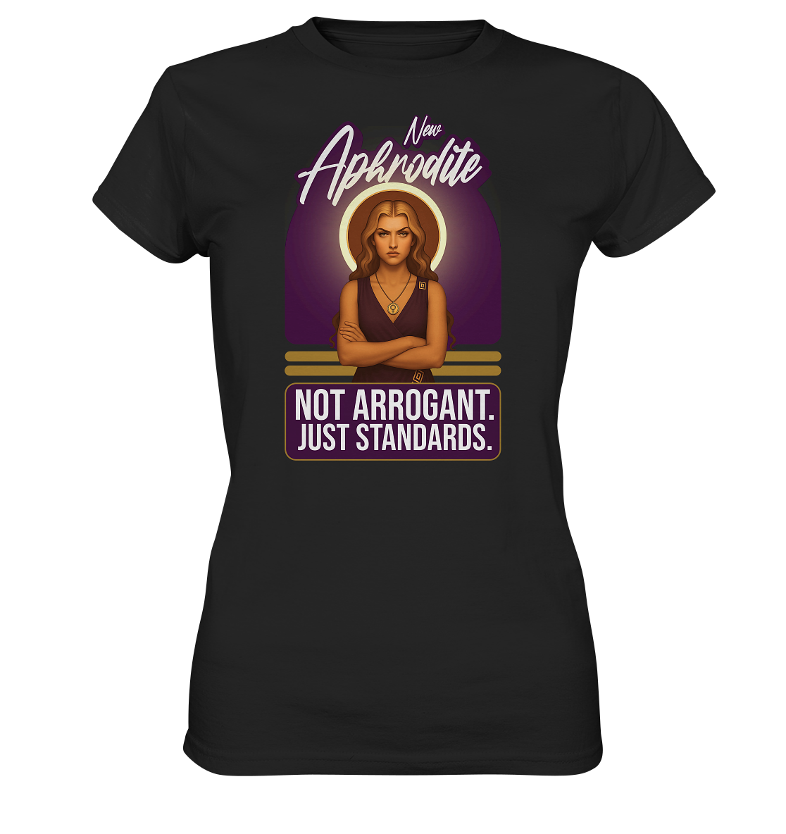 New Aphrodite – Just Standards - Ladies Premium Shirt