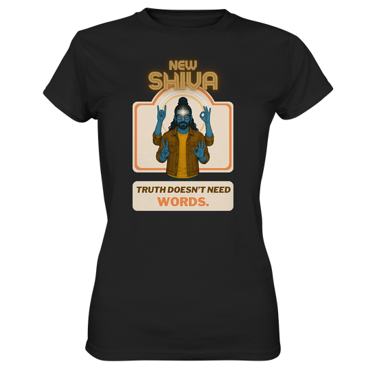 New Shiva – Truth doesn’t need words. - Ladies Premium Shirt