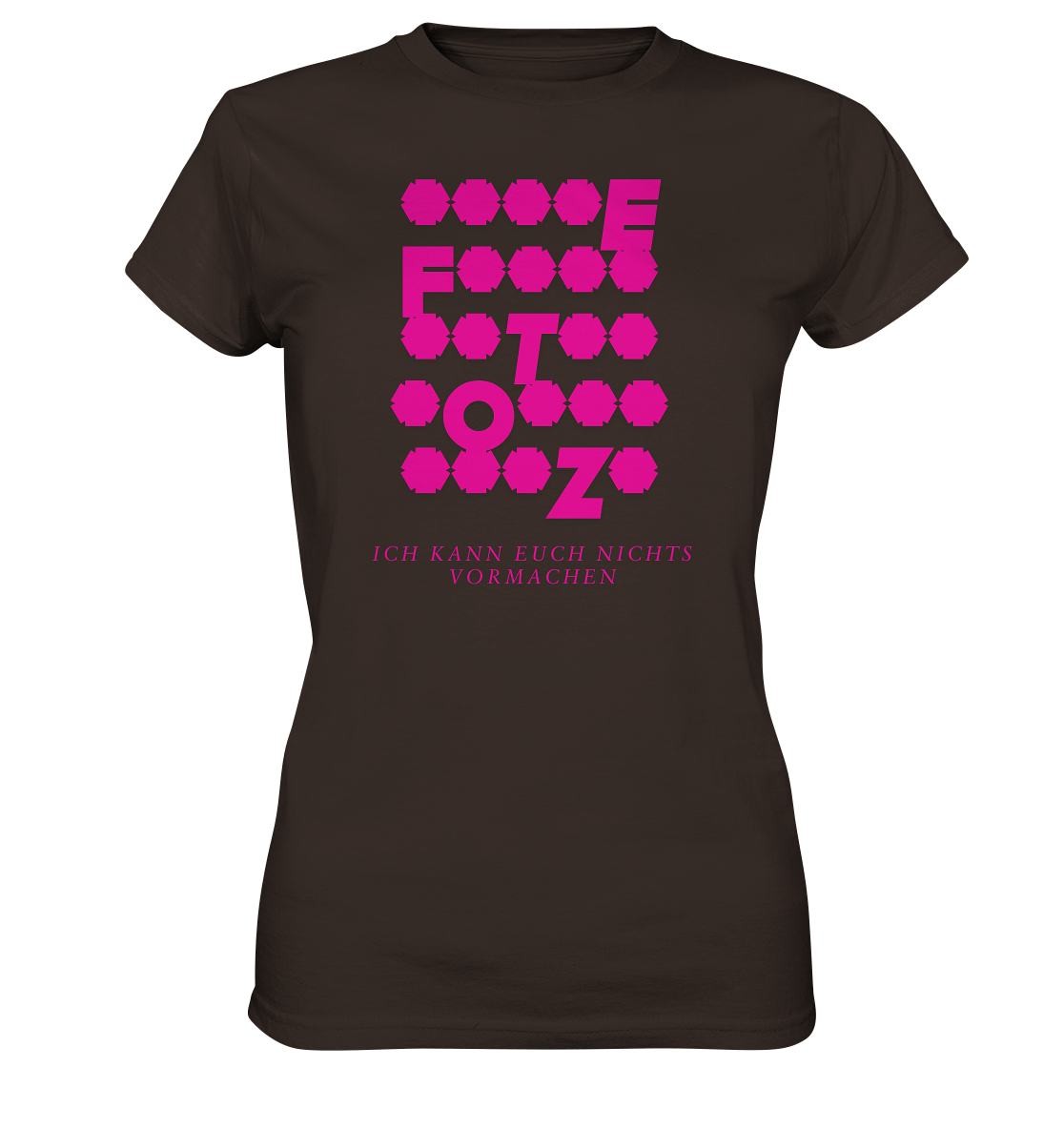 Ich kann euch nichts vormachen – **t** Edition - Ladies Premium Shirt