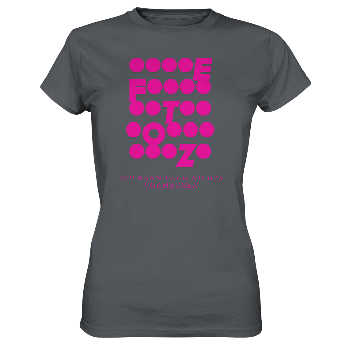 Ich kann euch nichts vormachen – **t** Edition - Ladies Premium Shirt