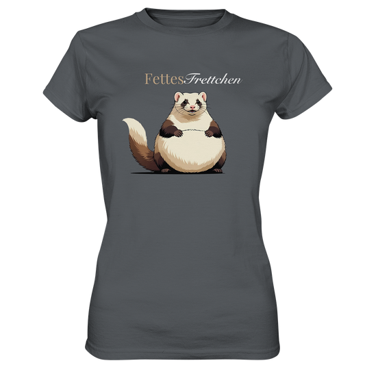 „Fettes Frettchen“ - Ladies Premium Shirt