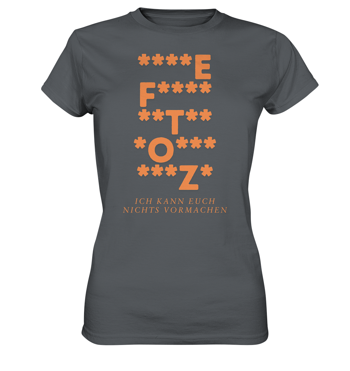 Ich kann euch nichts vormachen – ***z* Edition - Ladies Premium Shirt