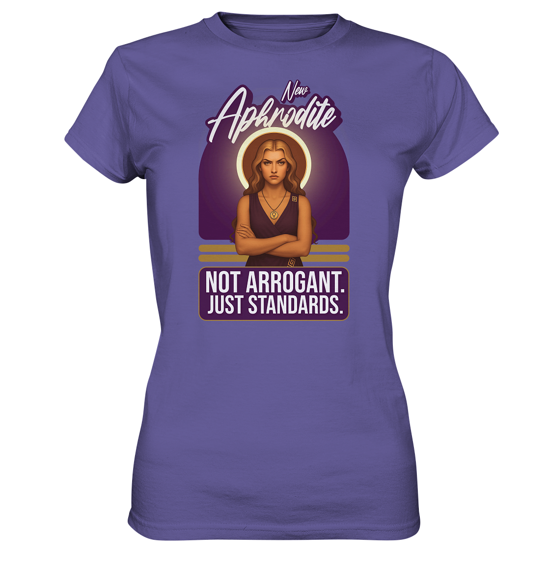 New Aphrodite – Just Standards - Ladies Premium Shirt