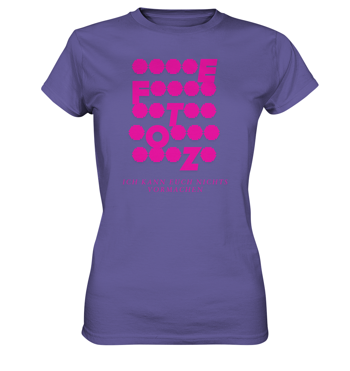 Ich kann euch nichts vormachen – **t** Edition - Ladies Premium Shirt