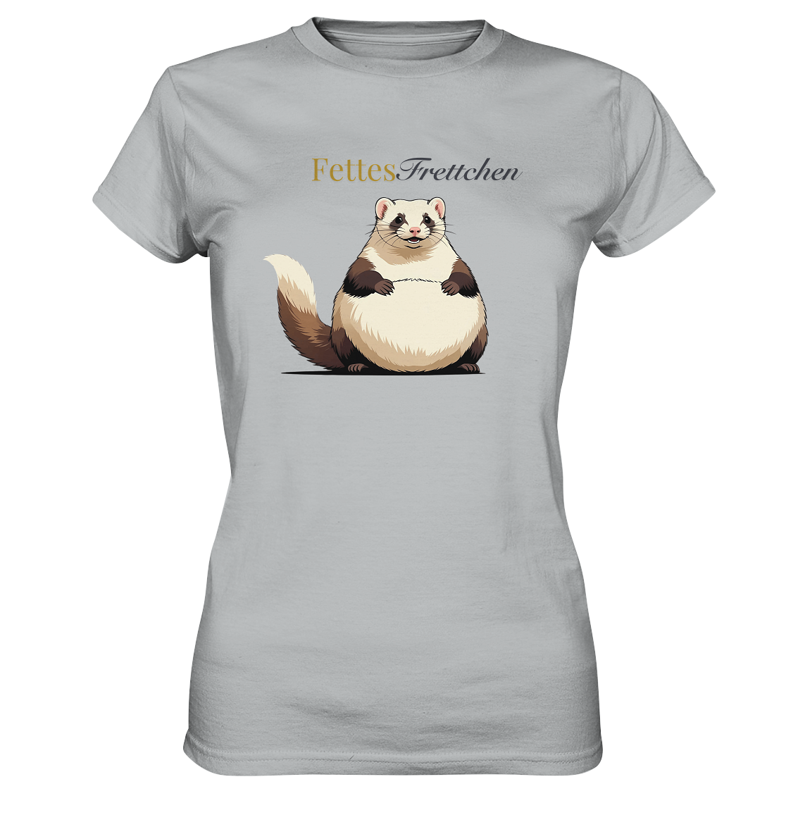 „Fettes Frettchen“ - Ladies Premium Shirt
