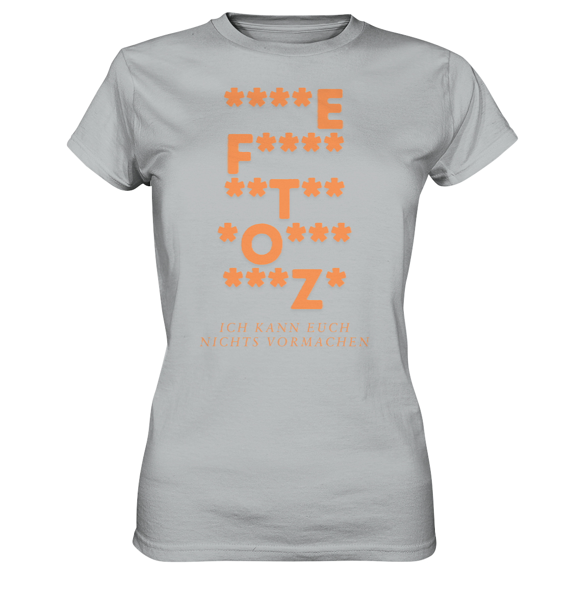Ich kann euch nichts vormachen – ***z* Edition - Ladies Premium Shirt