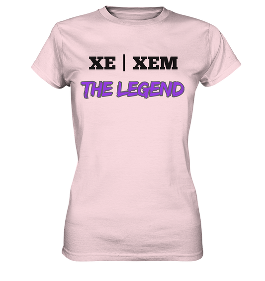 xe / xem – THE LEGEND - Ladies Premium Shirt
