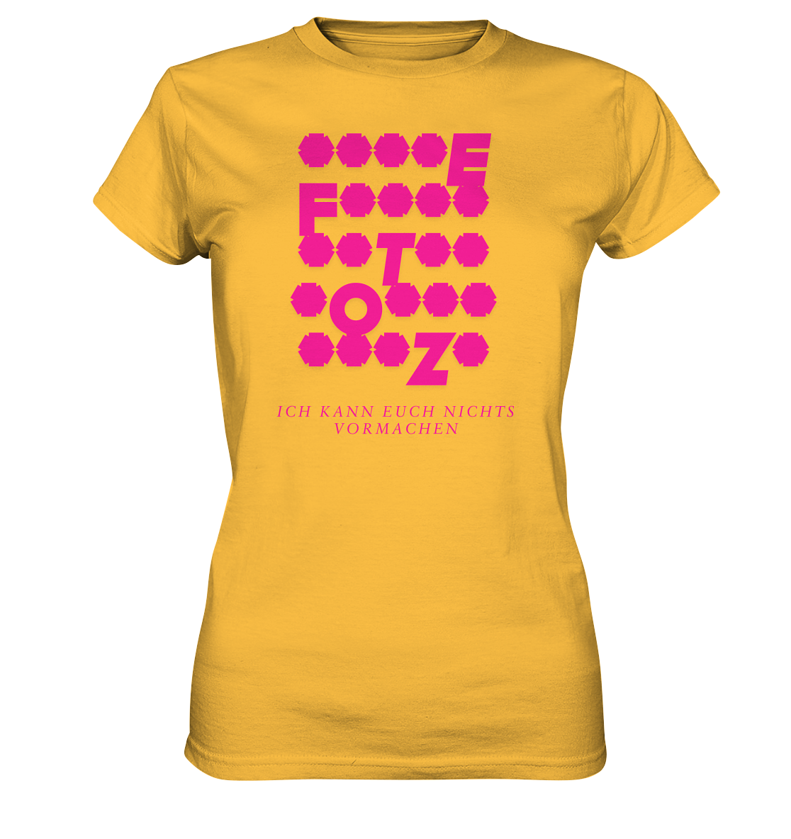 Ich kann euch nichts vormachen – **t** Edition - Ladies Premium Shirt