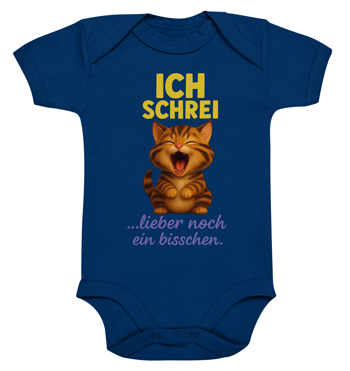 Ich schrei lieber noch ein bisschen – Kätzchen - Organic Baby Bodysuit