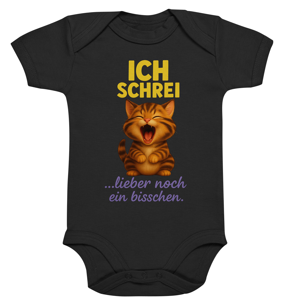 Ich schrei lieber noch ein bisschen – Kätzchen - Organic Baby Bodysuit