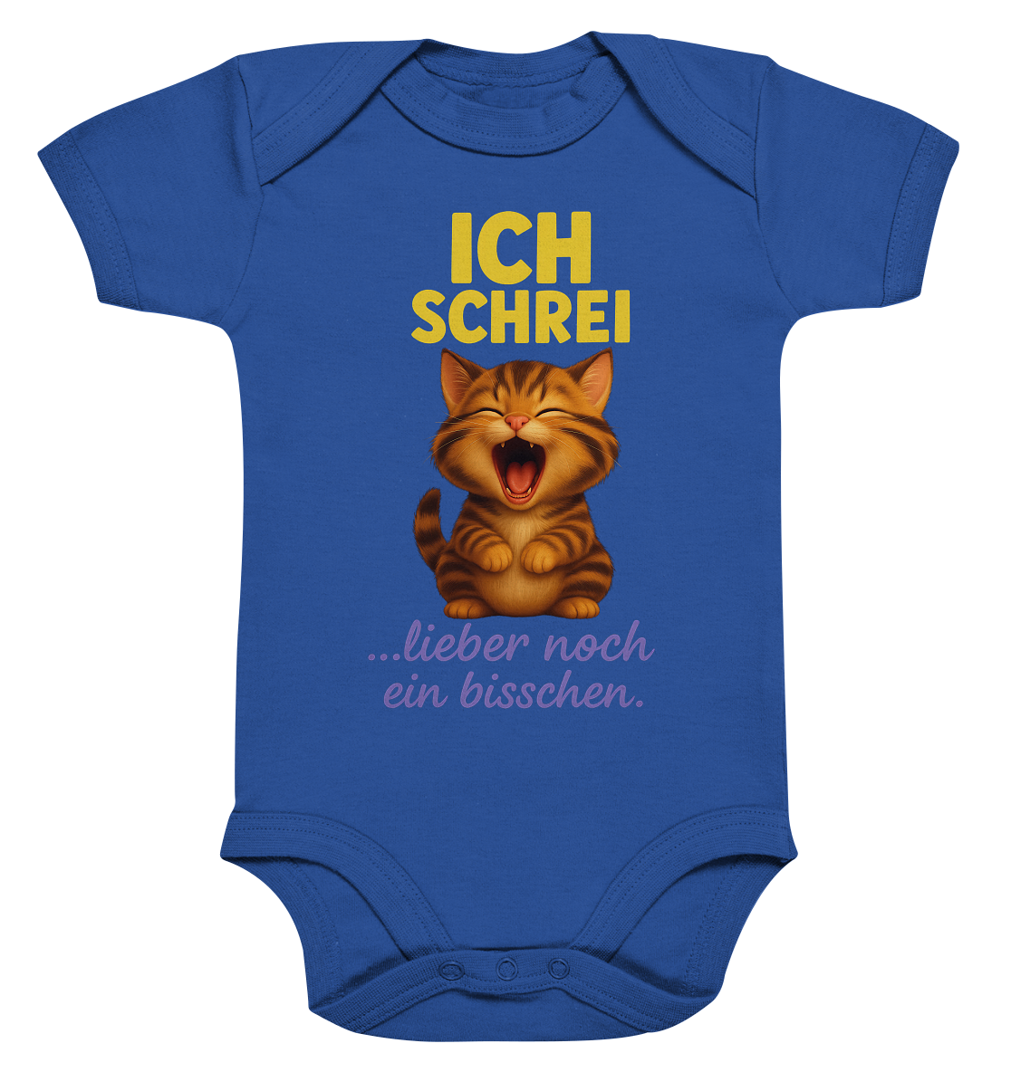 Ich schrei lieber noch ein bisschen – Kätzchen - Organic Baby Bodysuit