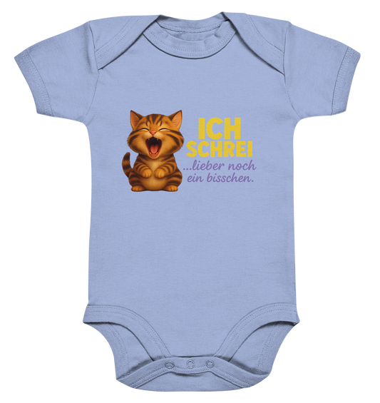 Ich schrei lieber noch ein bisschen – Kätzchen 2 - Organic Baby Bodysuit