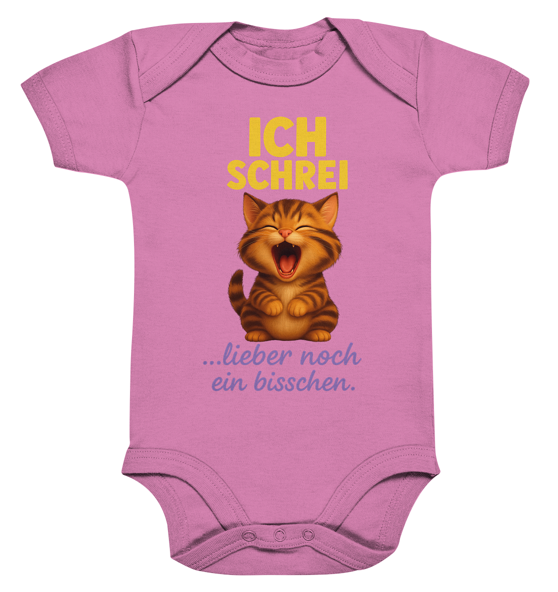 Ich schrei lieber noch ein bisschen – Kätzchen - Organic Baby Bodysuit