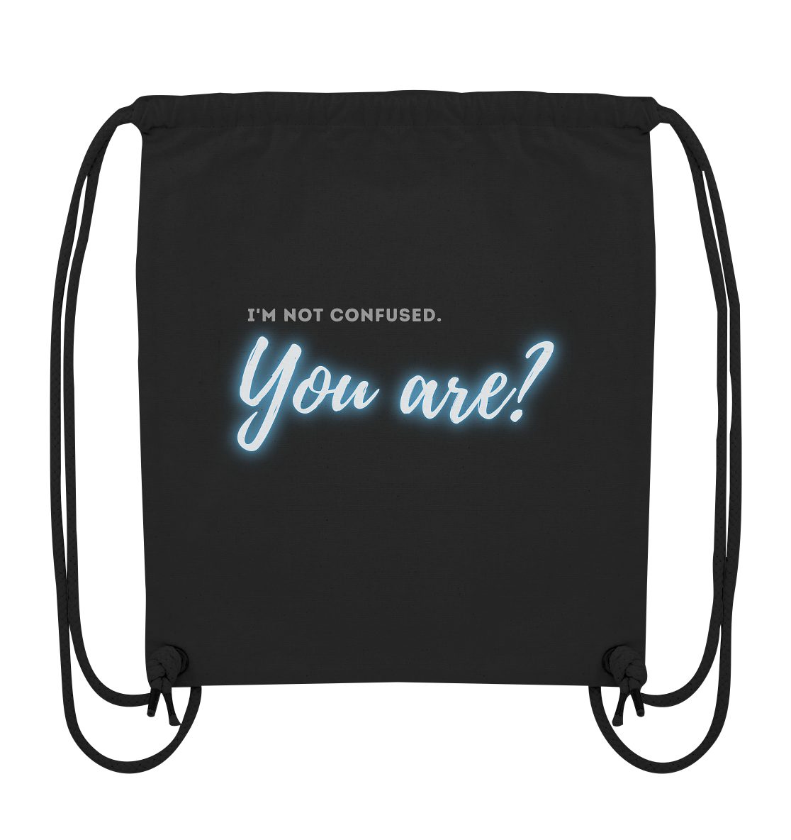 I’m not confused – You are?! Blau - Organic Gym-Bag