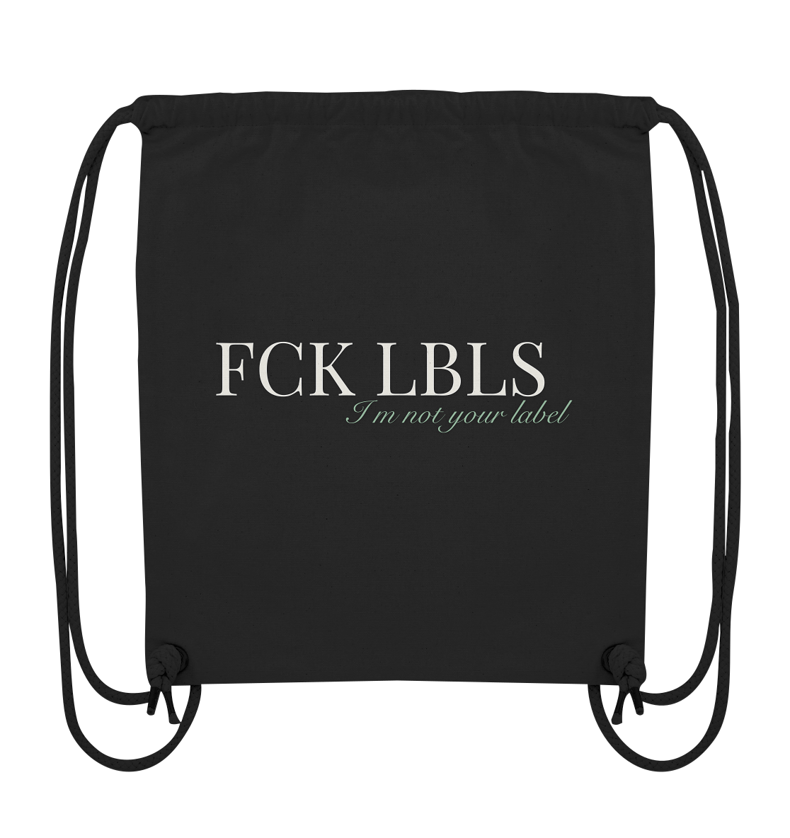 FCK LBLS – I'm not your label - Organic Gym-Bag