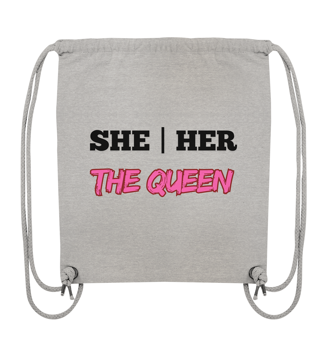 she / her – THE QUEEN - Organic Gym-Bag