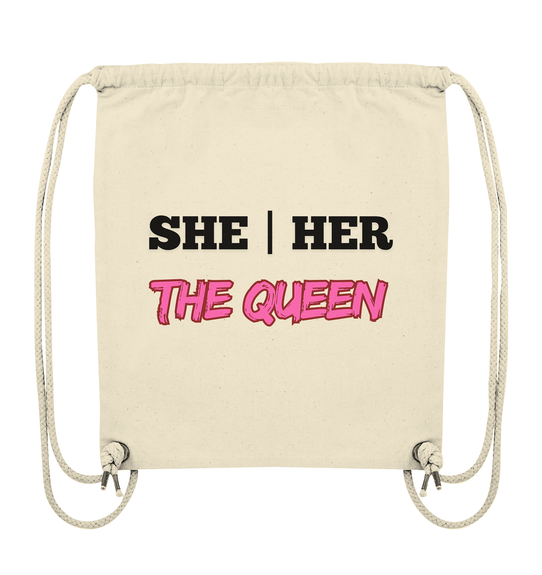 she / her – THE QUEEN - Organic Gym-Bag
